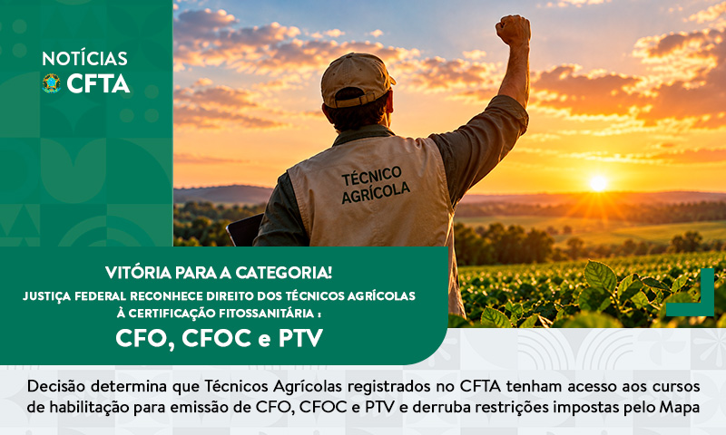 Vitória para a categoria: justiça federal reconhece direito dos técnicos agrícolas à certificação fitossanitária